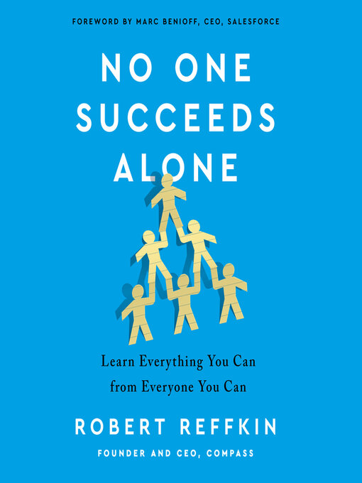 Title details for No One Succeeds Alone by Robert Reffkin - Available